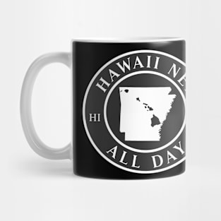 Roots Hawaii and Arkansas by Hawaii Nei All Day Mug